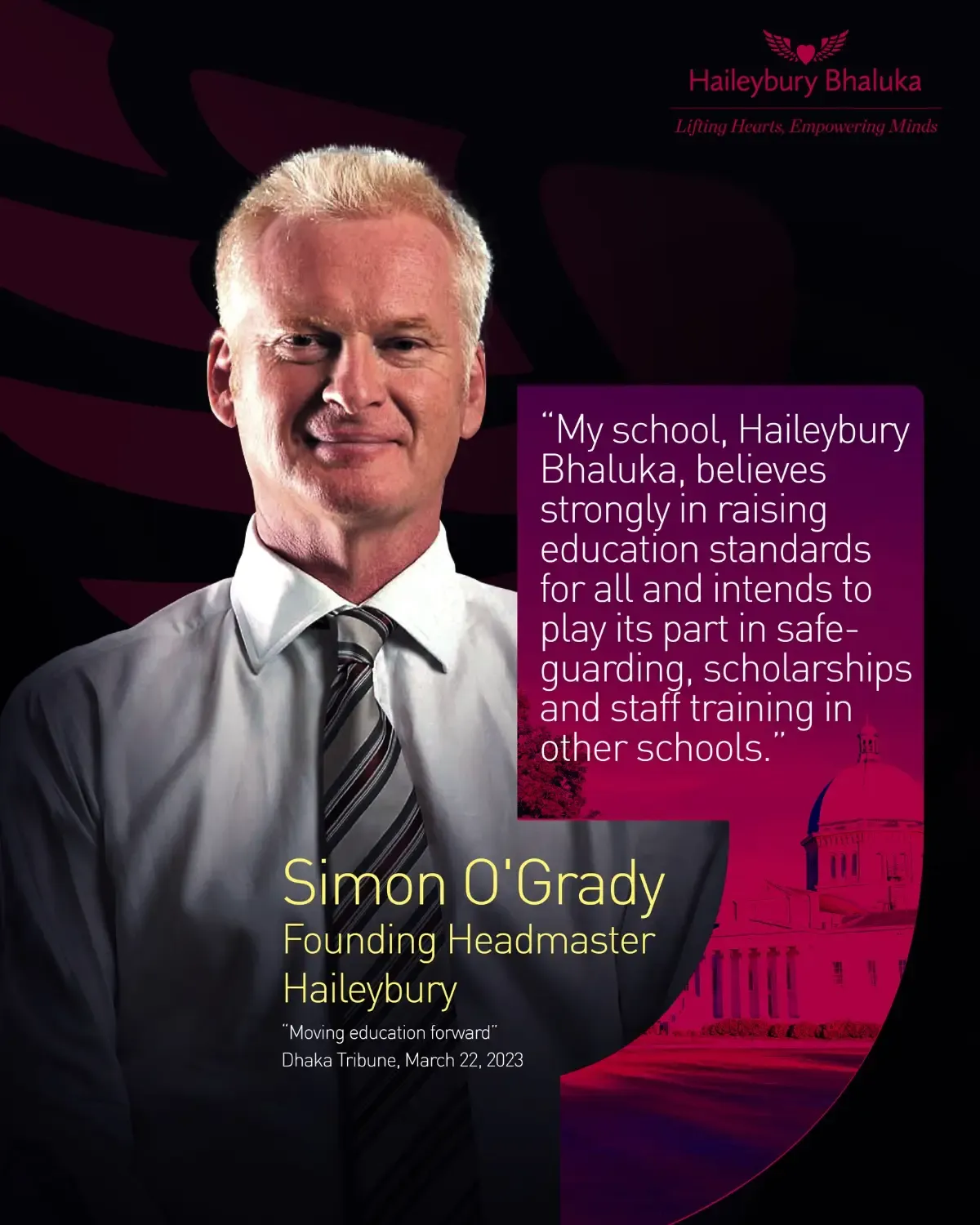 Simon O'Grady, the founding Headmaster of Haileybury Bhaluka is an education thought leader.